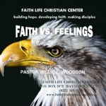 Faith vs. Feelings