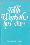 Faith Worketh by Love