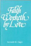 Faith Worketh by Love