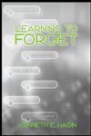 Learning to Forget