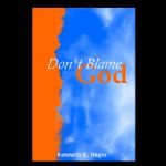 Don't Blame God